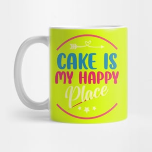 cake is my happy place baker cake decorator design Mug